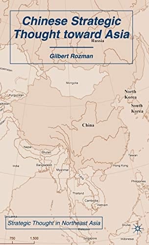 Chinese Strategic Thought toward Asia (Strategic Thought in Northeast Asia)