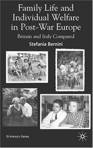 Family life and individual welfare in post-war Europe: Britain and Italy compared