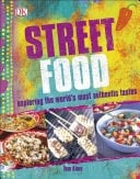 Street Food Recreating the World's most authentic tastes