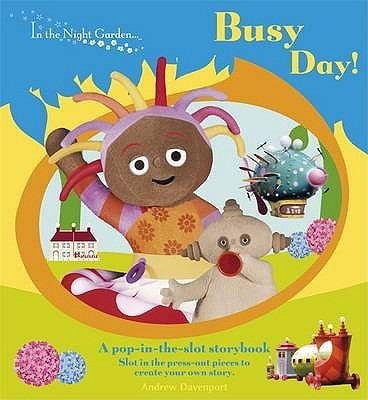 Busy Day Pop in the Slot Storybook
            
                In the Night Garden