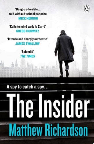 The Insider BESTSELLING AUTHOR OF THE SCARLET PAPERS: THE TIMES THRILLER OF THE YEAR 2023