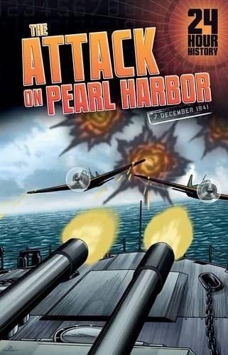 The Attack on Pearl Harbor 7 December 1941