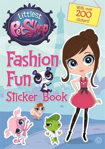 Littlest Pet Shop Fashion Fun Sticker Book Littlest Pet Shop: Fashion Sticker