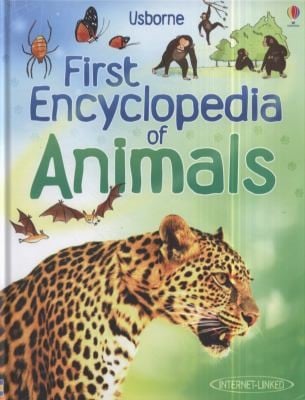 First Encyclopedia of Animals
            
                Usborne First Encyclopedia Hardcover