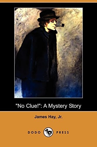 No Clue! A Mystery Story