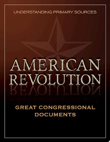 Understanding Primary Sources: Great Congressional Documents