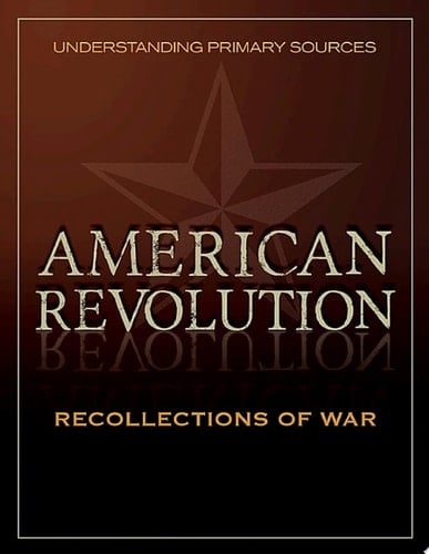Understanding Primary Sources: Recollections of War