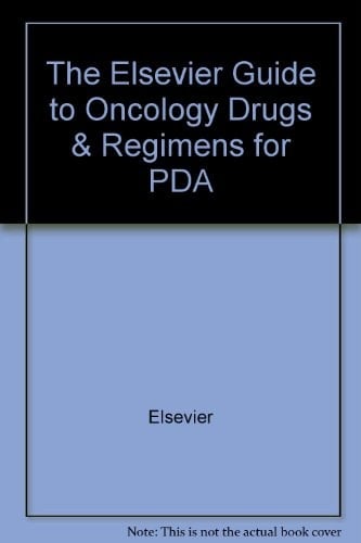 The Elsevier Guide to Oncology Drugs & Regimens
