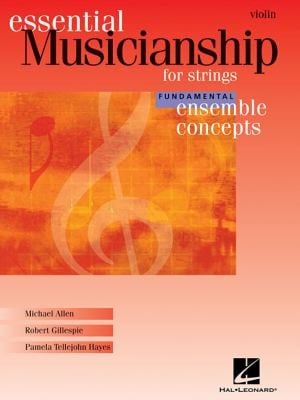 Essential Musicianship For Strings Fundamental Ensemble Concepts
