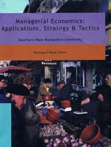 Managerial Economics: Applications, Strategy & Tactics (bndl: Acp Managerial Economics 11e, Bndl: Acp Managerial Economics 11e)