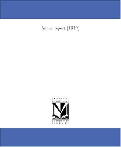 Annual report. [1919]