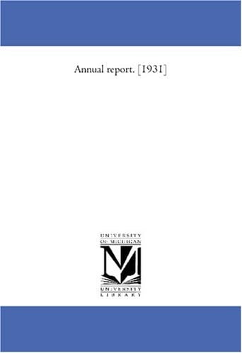 Annual report. [1931]