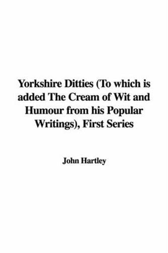 Yorkshire Ditties (to Which Is Added the