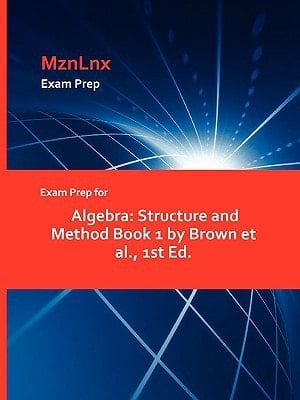 Exam Prep for Algebr Structure and Method Book 1 by Brown Et Al. , 1st Ed