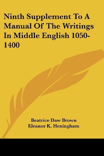 Ninth Supplement To A Manual Of The Writings In Middle English 1050-1400