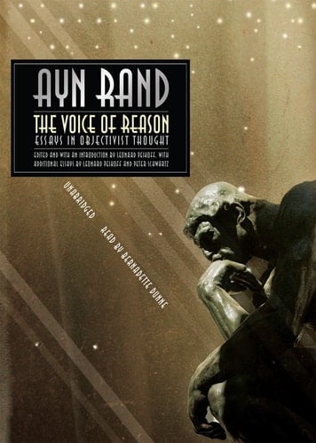 The Voice of Reason: Essays in Objectivist Thought