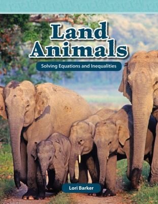 Land Animals Solving Equations And Inequalities