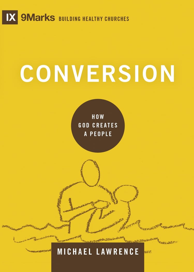 Conversion How God Creates a People