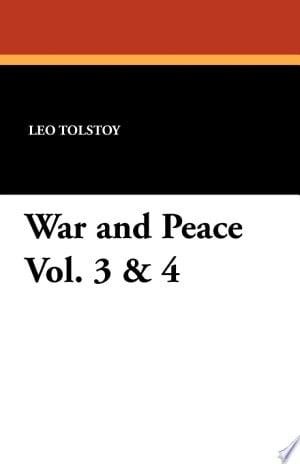 War and Peace Vol. 3 & 4