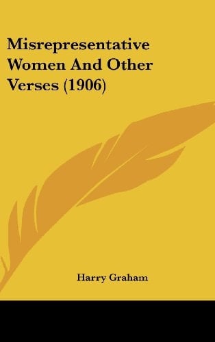 Misrepresentative Women And Other Verses (1906)