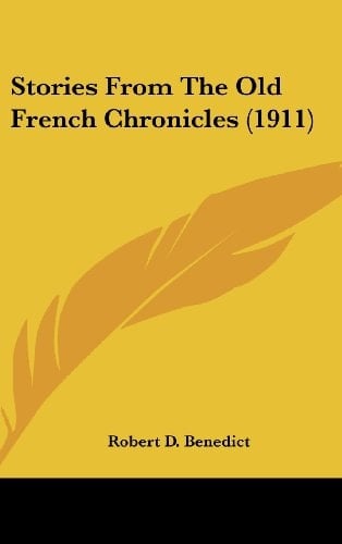 Stories from the Old French Chronicles (1911)