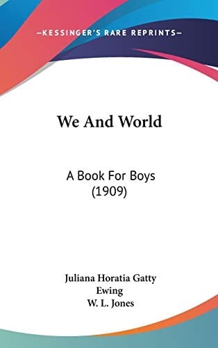 We And World A Book For Boys (1909)