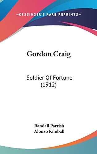Gordon Craig Soldier Of Fortune (1912)