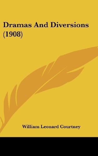 Dramas and Diversions (1908)