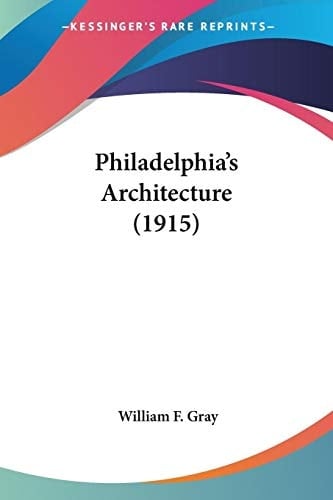 Philadelphia's Architecture (1915)