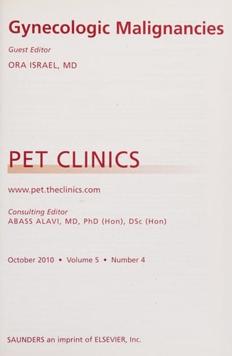 Gynecologic Malignancies, an Issue of PET Clinics