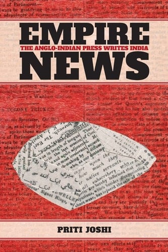 Empire News The Anglo-Indian Press Writes India