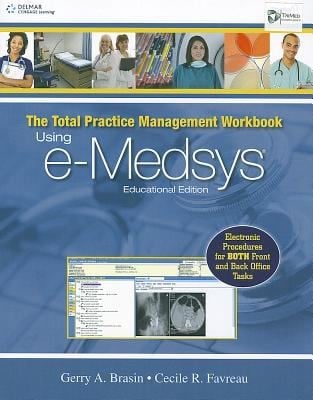 The Total Practice Management Workbook Using EMedsys