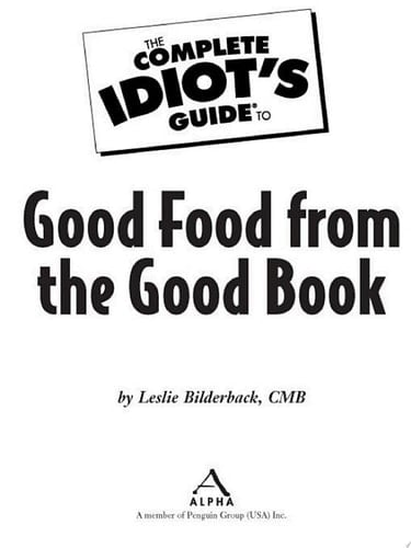 The Complete Idiot's Guide to Good Food from the Good Book