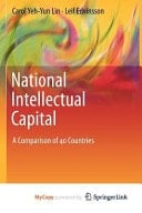 National Intellectual Capital A Comparison of 40 Countries