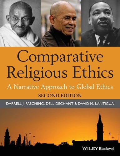 Comparative Religious Ethics A Narrative Approach to Global Ethics