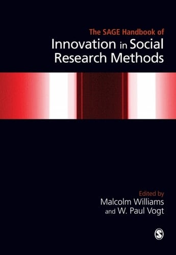 The SAGE Handbook of Innovation in Social Research Methods