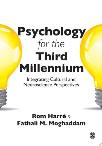 Psychology for the Third Millennium Integrating Cultural and Neuroscience Perspectives