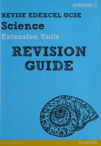 Edexcel Revise Edexcel GCSE Science Extension Units Revision Guide