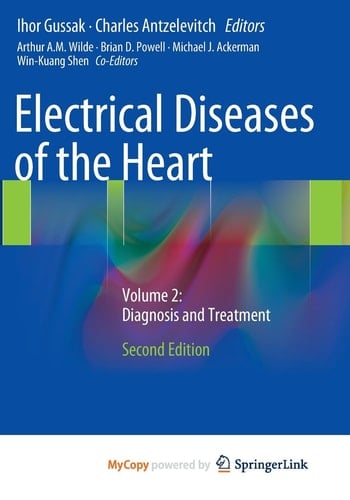 Electrical Diseases of the Heart Volume 2: Diagnosis and Treatment