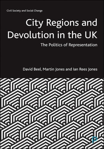 City Regions and Devolution in the UK The Politics of Representation