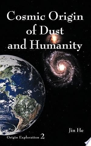 Cosmic Origin of Dust and Humanity