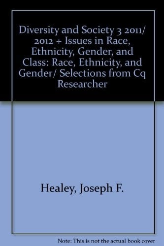 BUNDLE: Healey: Diversity and Society Updated Edition + CQ Researcher: Issues in Race, Ethnicity, Gender, Class