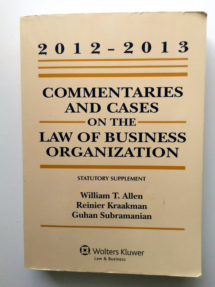 Commentaries and Cases on the Law of Business Organization 2012-2013 Statutory Supplement