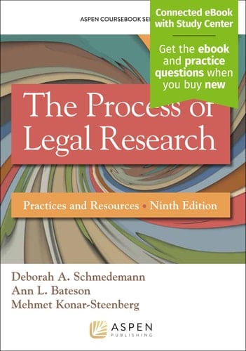 The Process of Legal Research Practices and Resources [Connected eBook with Study Center]