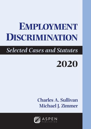 Employment Discrimination Selected Cases and Statutes 2020 Supplement