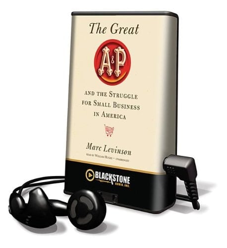 The Great A&P and the Struggle for Small Business in America: Library Edition