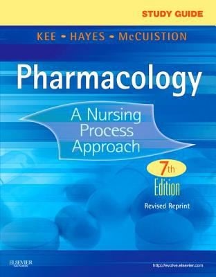 Pharmacology A Nursing Process Approach Study Guide