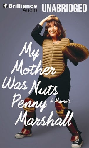 My Mother Was Nuts: A Memoir