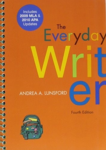 The Bedford Guide for College Writers with Reader + The Everyday Writer With 2009 Mla and 2010 Apa Updates + Exercises for The Everyday Writer