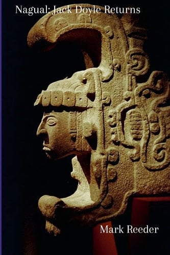 Nagual Jack Doyle Returns